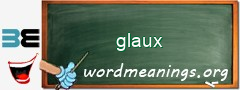 WordMeaning blackboard for glaux